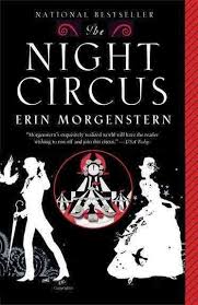 Enchanting Mysteries: A Review of “The Night Circus” by Erin Morgenstern