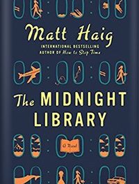 Exploring Life’s Infinite Possibilities: A Review of “The Midnight Library” by Matt Haig