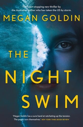 A Thrilling Ride of Mystery and Secrets in “The Night Swim” by Megan Goldin