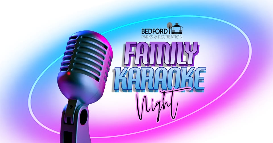 THIS FRIDAY March 14th Sing Your Heart Out at Bedford’s Family Karaoke Night