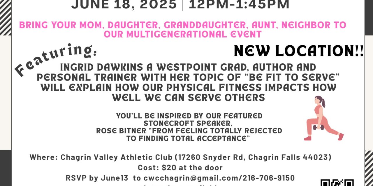 RSVP By June 13th to Join the Chagrin Valley Christian Women’s Connection for a Multigenerational Luncheon!