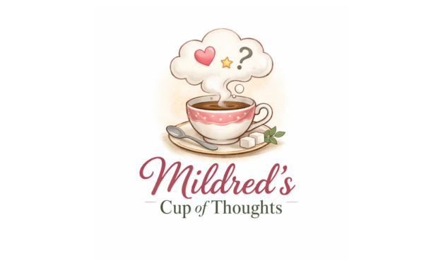 Mildred’s Cup of Thoughts: Retirement