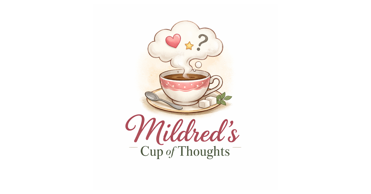 Mildred’s Cup of Thoughts: Retirement